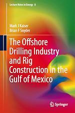 Download this eBook The Offshore Drilling Industry and Rig Construction in the Gulf of Mexico