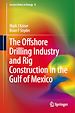 Télécharger le livre :  The Offshore Drilling Industry and Rig Construction in the Gulf of Mexico
