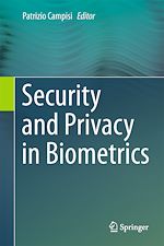 Télécharger le livre :  Security and Privacy in Biometrics