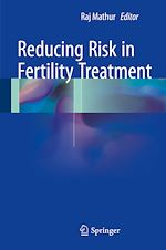Télécharger le livre :  Reducing Risk in Fertility Treatment