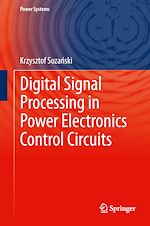 Télécharger le livre :  Digital Signal Processing in Power Electronics Control Circuits