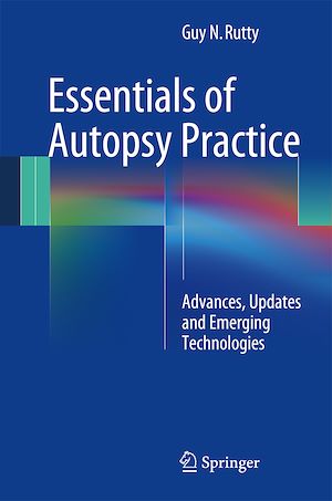 Téléchargez le livre :  Essentials of Autopsy Practice