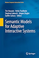 Télécharger le livre :  Semantic Models for Adaptive Interactive Systems