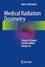 Télécharger le livre :  Medical Radiation Dosimetry