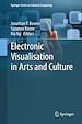 Télécharger le livre :  Electronic Visualisation in Arts and Culture