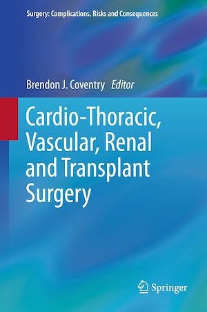 Download the eBook: Cardio-Thoracic, Vascular, Renal and Transplant Surgery