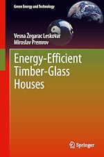 Télécharger le livre :  Energy-Efficient Timber-Glass Houses