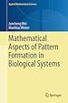 Télécharger le livre :  Mathematical Aspects of Pattern Formation in Biological Systems