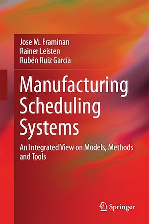 Téléchargez le livre :  Manufacturing Scheduling Systems