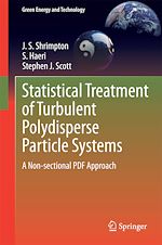 Télécharger le livre :  Statistical Treatment of Turbulent Polydisperse Particle Systems