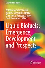 Download this eBook Liquid Biofuels: Emergence, Development and Prospects