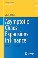 Télécharger le livre :  Asymptotic Chaos Expansions in Finance
