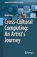 Télécharger le livre :  Cross-Cultural Computing: An Artist's Journey