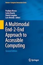 Télécharger le livre :  A Multimodal End-2-End Approach to Accessible Computing