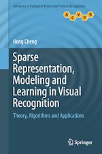 Download this eBook Sparse Representation, Modeling and Learning in Visual Recognition