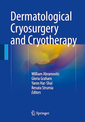 Téléchargez le livre :  Dermatological Cryosurgery and Cryotherapy