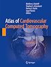 Télécharger le livre :  Atlas of Cardiovascular Computed Tomography
