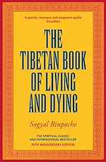 Download this eBook The Tibetan Book Of Living And Dying