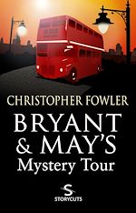 Télécharger le livre :  Bryant & May's Mystery Tour (Storycuts)