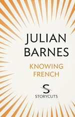 Télécharger le livre :  Knowing French (Storycuts)