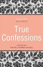 Télécharger le livre :  Black Lace Quickies: True Confessions