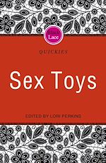 Download this eBook Black Lace Quickies: Sex Toys