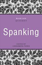 Download this eBook Black Lace Quickies: Spanking