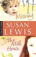 Download this eBook Susan Lewis Bundle: Missing/ The Mill House