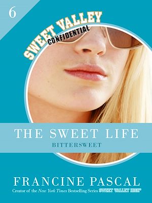 Téléchargez le livre :  The Sweet Life 6: Bittersweet