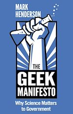 Download this eBook The Geek Manifesto: Why Science Matters to Government (mini ebook)