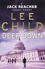 Download this eBook Deep Down (A Jack Reacher short story)