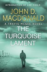 Download this eBook The Turquoise Lament: Introduction by Lee Child
