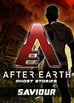 Télécharger le livre :  Saviour - After Earth: Ghost Stories (Short Story)