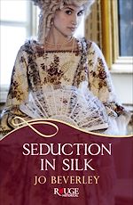 Télécharger le livre :  Seduction in Silk: A Rouge Regency Romance