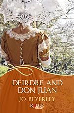 Télécharger le livre :  Deirdre and Don Juan: A Rouge Regency Romance