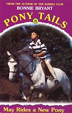 Télécharger le livre :  Pony Tails 8: May Rides A New Pony
