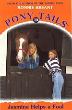 Télécharger le livre :  Pony Tails 10: Jasmine Helps A Foal