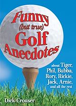 Télécharger le livre :  Funny (but true) Golf Anecdotes
