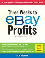 Télécharger le livre :  Three Weeks to eBay® Profits, Third Edition