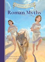 Download this eBook Classic Starts®: Roman Myths