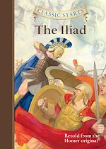 Download this eBook Classic Starts®: The Iliad
