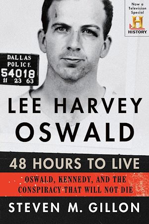 Téléchargez le livre :  Lee Harvey Oswald: 48 Hours to Live