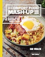Télécharger le livre :  The Comfort Food Mash-Up Cookbook