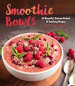 Télécharger le livre :  Smoothie Bowls