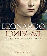 Télécharger le livre :  Leonardo da Vinci: The 100 Milestones