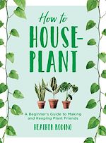 Télécharger le livre :  How to Houseplant
