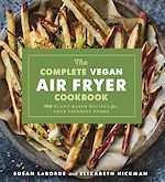 Télécharger le livre :  The Complete Vegan Air Fryer Cookbook
