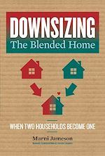 Télécharger le livre :  Downsizing the Blended Home