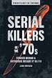 Télécharger le livre :  Serial Killers of the '70s