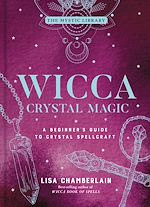 Télécharger le livre :  Wicca Crystal Magic